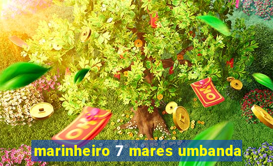 marinheiro 7 mares umbanda